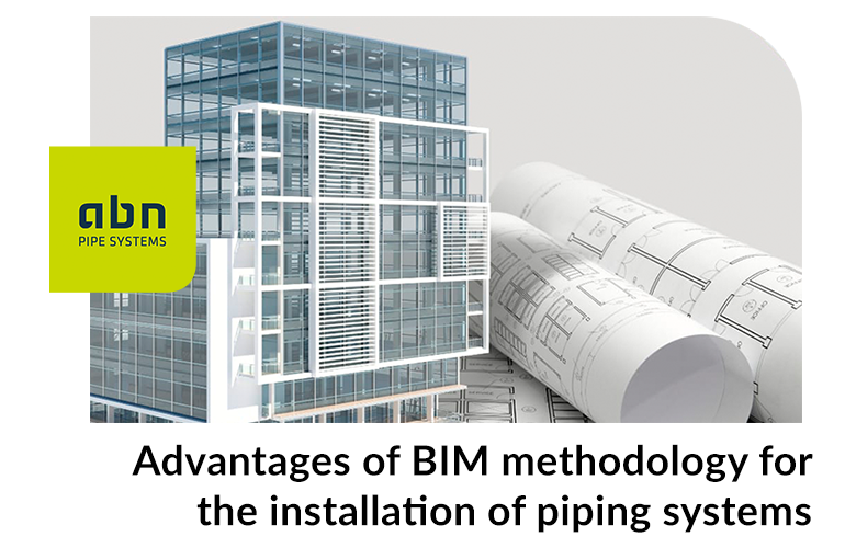 Advantages of BIM methodology for pipe systems installation