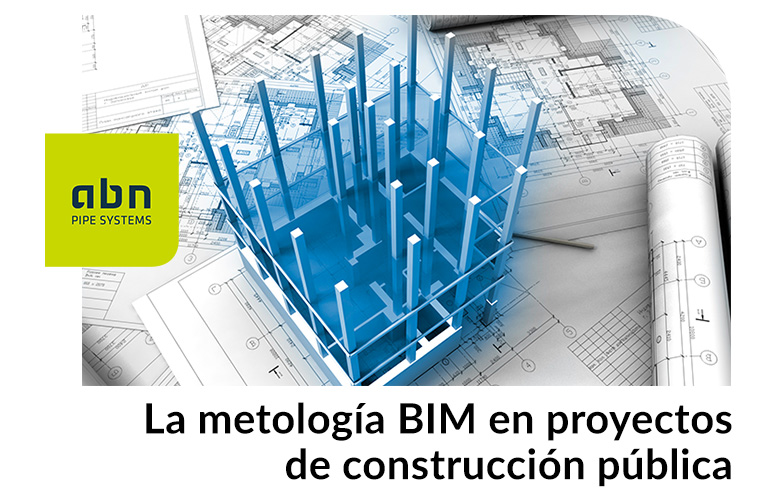 La metodología BIM en proyectos de construcción pública 