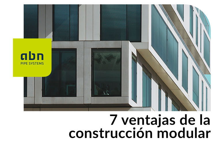 7 ventajas de la construcción modular 