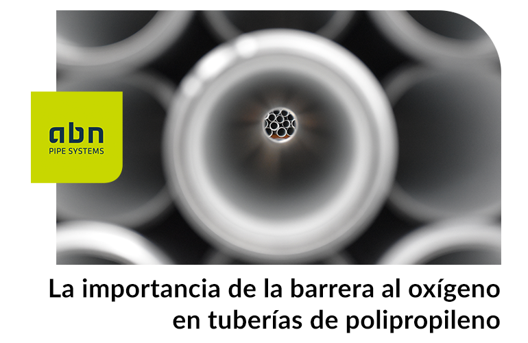 La importancia de la barrera al oxígeno en tuberías de polipropileno