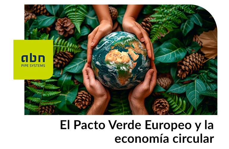 El Pacto Verde Europeo y la economía circular 